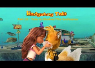  Hedgehog Tale Shark Tale Part 19 Tails Vs Shadow The Confession