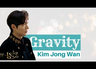 Kim Jong Wan Gravity Lyrics The King Eternal Monarch OST Part 3