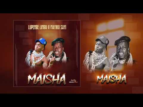 MAYIKU SAI FT LUPEMBE LIMBU MAISHA OFFICIAL AUDIO 2026
