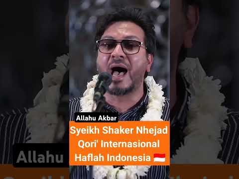 Syekh Shaker Nhejad Haflah Al Qur An Di Indonesia