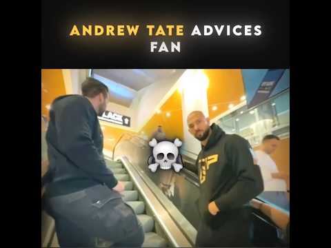 Andrew Tate Advices Fan