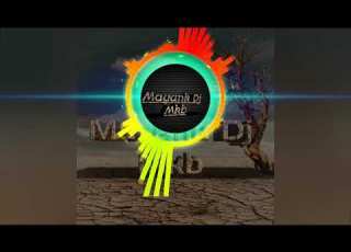 Meri Gori Gori Bahe Baho Me Aa Ja Na Hard Vibration Remix Ft Dj Ankit Pky MayankDjMkb
