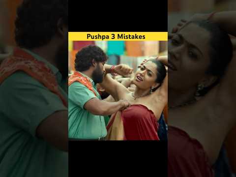 7 Big Mistakes In Pushpa 3 Movie Full Movie In Hindi Shorts Mistakes