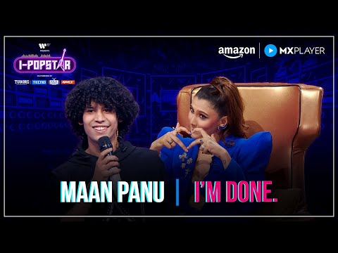I M Done Maan Panu I Popstar Vol 1 EP02 Amazon MX Player