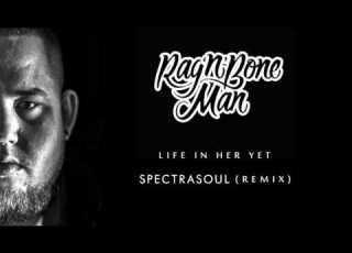  Rag N Bone Man Life In Her Yet Spectrasoul Radio Edit