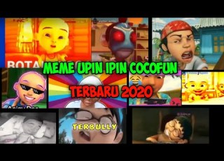 MEME UPIN IPIN COCOFUN TERBARU 2020 BIKIN NGAKAK