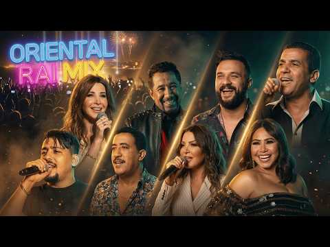 BEST OF ORIENTAL RAI MIX COMPILATION 2026 أقوى ميكس راي شرقي RAI MUSHUP COVER