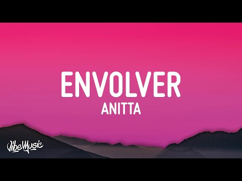 Anitta Envolver Letra Lyrics
