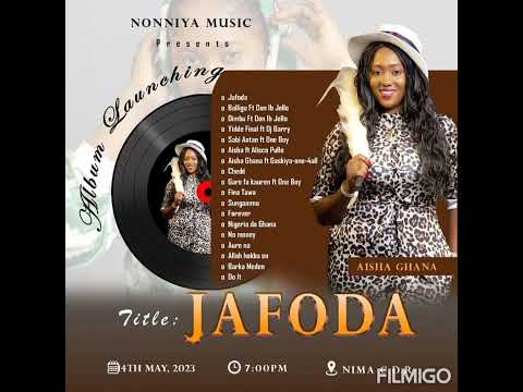 BALLIGU AISHA GHANA FT DON IB JELLO MP3 JAFODA ALBUM