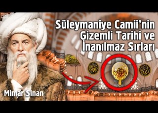 Süleymaniye Camii Nin Gizemli Tarihi Ve İnanılmaz Sırları