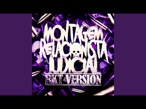 MONTAGEM RELACIONISTA JUDICIAL RKT Slowed