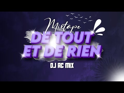 MIXTAPE DE TOUT ET DE RIEN AFRO AMAPIANO RABODAY BY DJ AC MIX