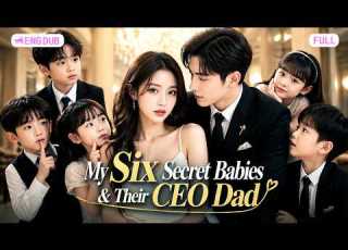 ENG DUB She Fled Six Years Ago With Six Babies Until Her Clever Son Found Her Rich Husband