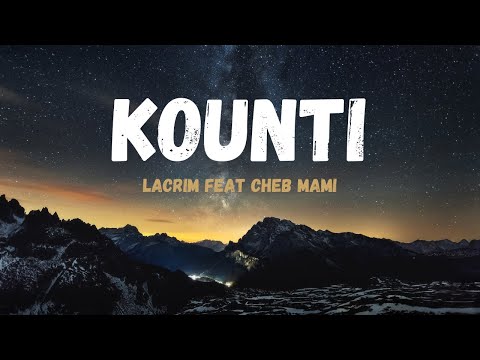 Lacrim Kounti Feat Cheb Mami Lyrics