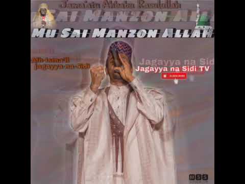 Jagayya Na Sidi Mu Sai Manzon Allah