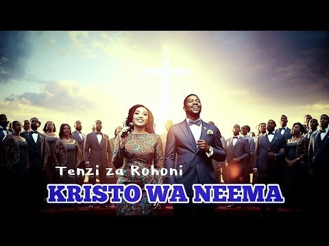 KRISTO WA NEEMA YOTE Tenzi Za Rohoni Powerful Swahili Worship Hymn By Namynose