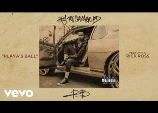  BJ The Chicago Kid Playa S Ball Audio Ft Rick Ross