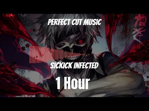 Sickick Infected 1 Hour Loop Perfect Cut