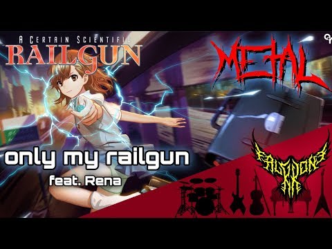 Toaru Kagaku No Railgun OP1 Only My Railgun Feat Rena Intense Symphonic Metal Cover