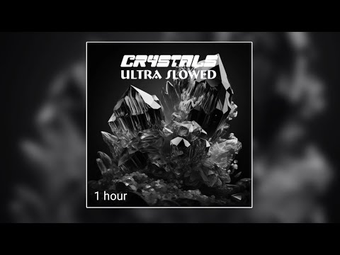 PR1SVX CRYSTALS ULTRA SLOWED 1 HOUR