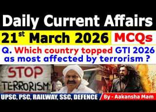  21th March 2026 Current Affairs Daily MCQs Today S Most Important MCQs Currentaffairs