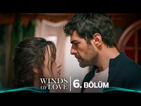 Rüzgarlı Tepe 6 Bölüm Winds Of Love Episode 6