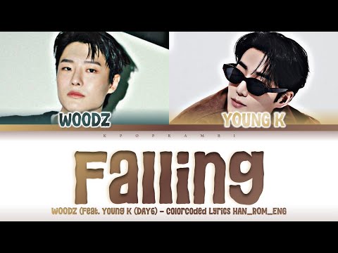 OFFICIAL AUDIO WOODZ 우즈 Falling Feat YOUNG K 영케이 DAY6 Lyrics 가사 日本語字幕 Color Coded