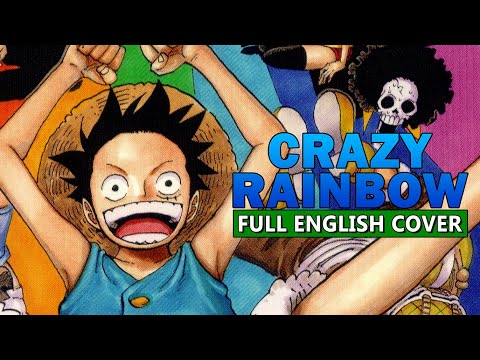 Crazy Rainbow FULL ENGLISH COVER By Hiltonium Ft Kuron One Piece OP 8
