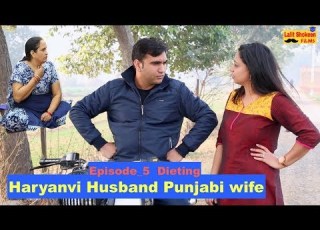  Haryanvi Husband Punjabi Wife Episode 5 Dieting Lalit Shokeen Films