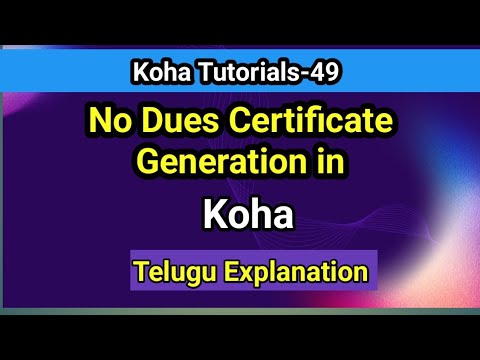 Generate No Dues Certificates With Koha Step By Step Tutorial I Seshu Creations