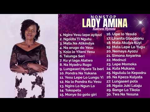 Lady Amina Kakwa Hymns Non Stop