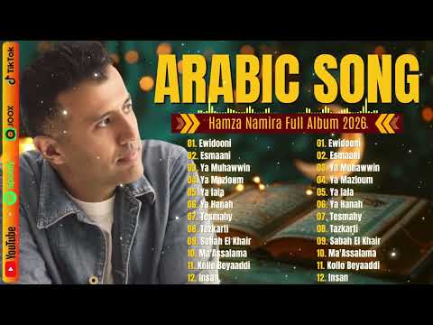 Hamza Namira 2026 Full Playlist Islamic Arabic Music 2026 Hamza Namira The Best Collection 2026 Hamza Namira 2026 Full Playlist Islamic Arabic Music 2026 Hamza Namira The Best Collection 2026