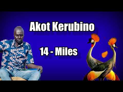 14miles By Akot Kerubino South Sudanese Music 14miles By Akot Kerubino South Sudanese Music