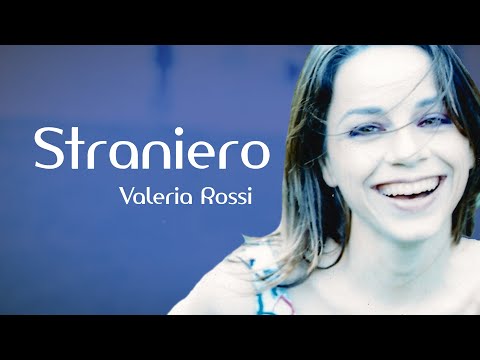 Valeria Rossi Straniero 2001 Lyrics