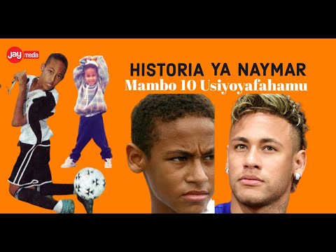 Historia Ya Neymar Da Silva Santos Júnior Mambo 10 Usiyoyajua Kuhusu Naymar Full Video