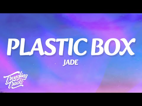 JADE Plastic Box Lyrics