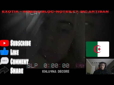 Algerian Rap Reaction Exotik Weed Bloc Notes Ft Mc Artisan Lyric Video LMERicoTv Reaction