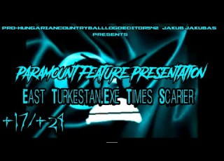 NOT MY VIDEO Paramount Feature Presentation East Turkestan EXE Times Scarier