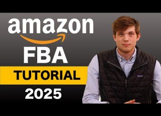Amazon FBA For Beginners 2025 Step By Step Tutorial