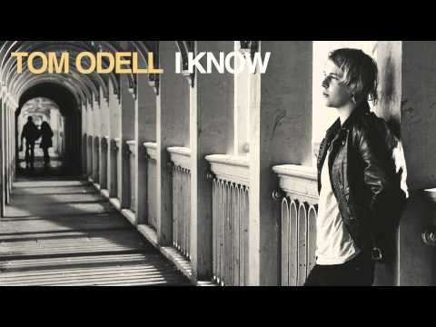 Tom Odell I Know