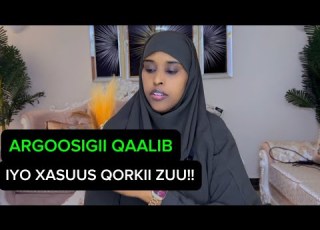ARGOOSIGII QAALIB IYO XASUUS QORKII ZUU SawdaBillan