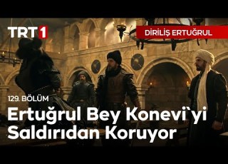  Diriliş Ertuğrul 129 Bölüm Ertuğrul Bey Konevi Yi Saldırıdan Koruyor