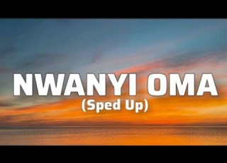 Lil Emm Nwanyi Oma Sped Up Lyrics