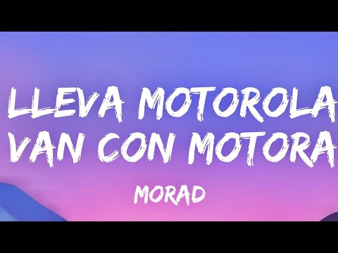 Morad Motorola LETRA No Lleva Motorola Van Con Motora