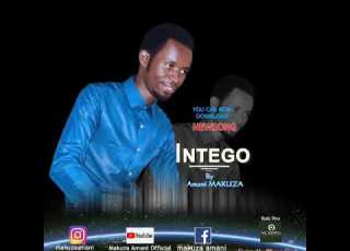 INTEGO By Amani Makuza Prod By Bob The Soundss2019