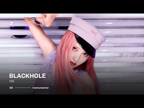 IVE BLACKHOLE Instrumental
