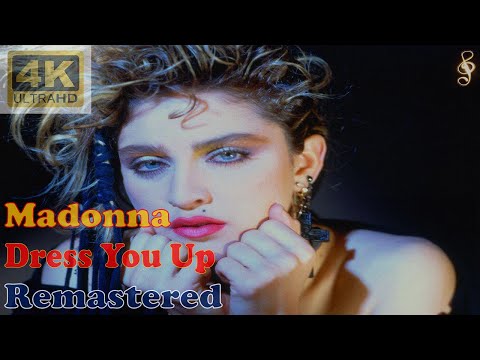 MADONNA DRESS YOU UP Remastered Audio 4K Video With Lyrics