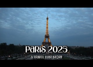  Paris 2025 A Travel Lust Story