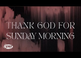 Cochren Co Thank God For Sunday Morning Official Lyric Video