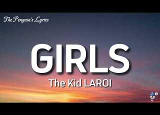 The Kid LAROI GIRLS Lyrics